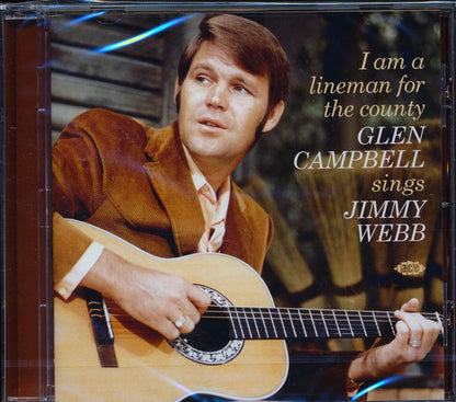 Glen Campbell - I Am A Lineman For The County: Glen Campbell Sings Jimmy Webb [New CD]