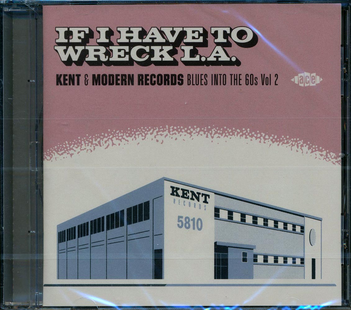 Various - If I Have To Wreck LA: Kent & Modern Records Blues Into The 60s Volume 2 [New CD]