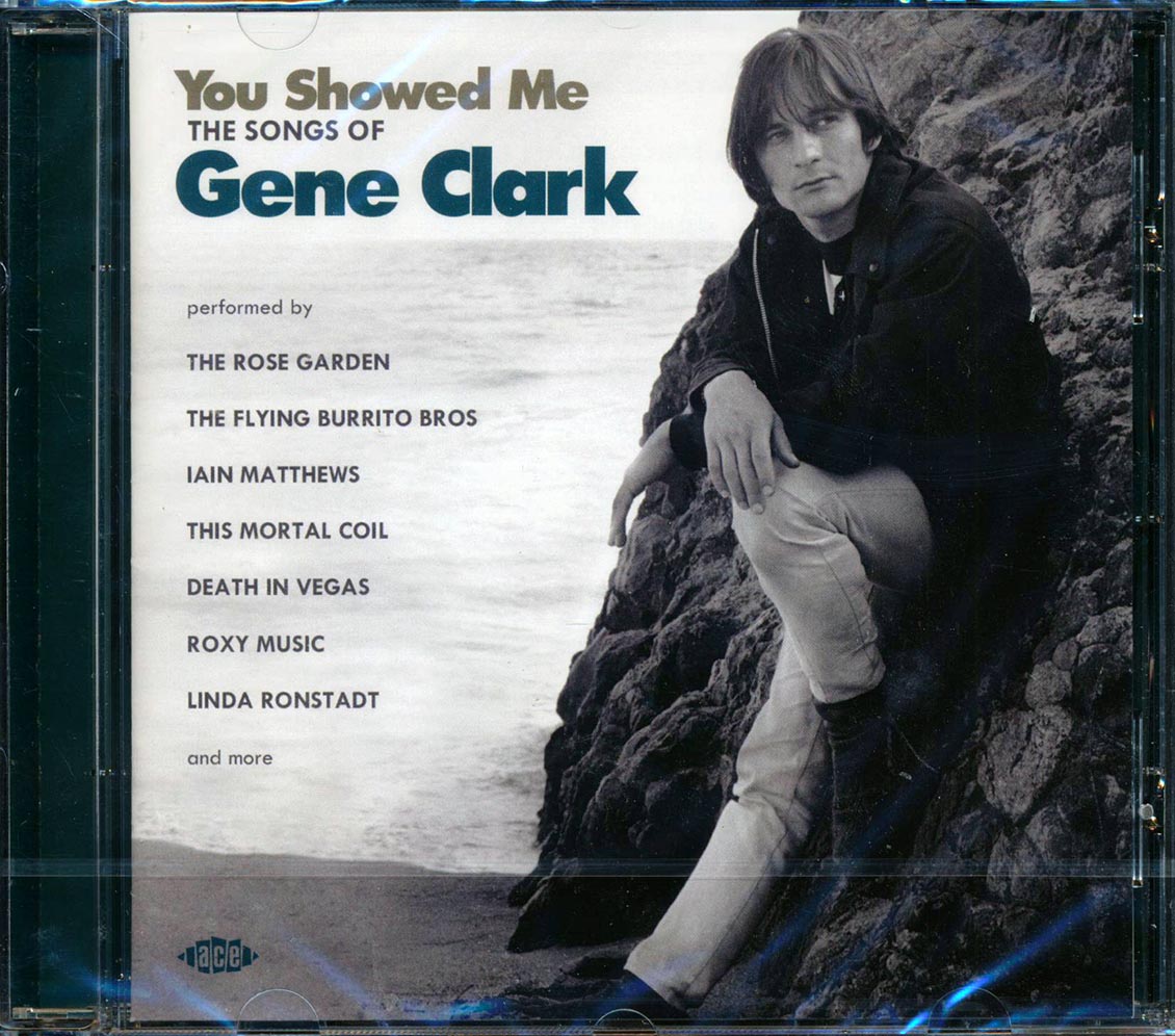 Gene Clark - You Showed Me: The Songs Of Gene Clark [New CD]