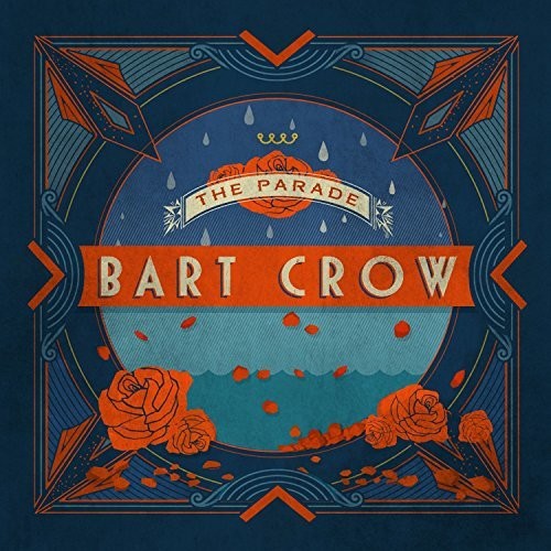 Bart Crow - The Parade Music CD