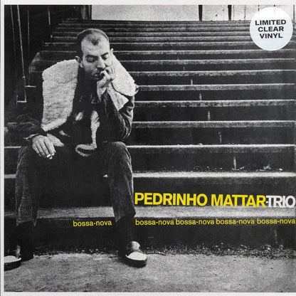 Pedrinho Mattar Trio - Bossa-Nova Bossa-Nova Bossa-Nova (clear vinyl) [New Vinyl Record LP]