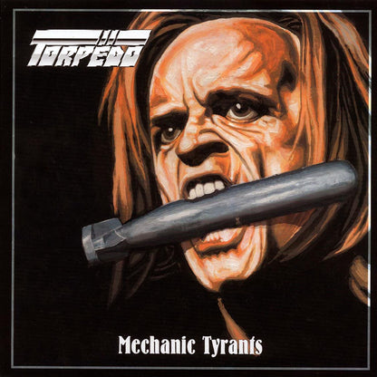 Torpedo - Mechanic Tyrants [New Vinyl Record LP]