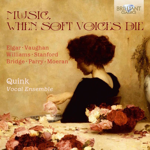 Quink Vocal Ensemble - Music When Soft Voices Die [CD]