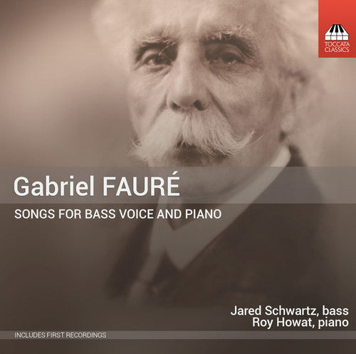 Faure / Schwartz / Howat - Songs for Bass Voice & Piano Music CD