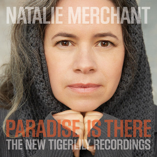Natalie Merchant - Paradise Is There: The New Tigerlily Recordings [Vinyl] [New Vinyl]