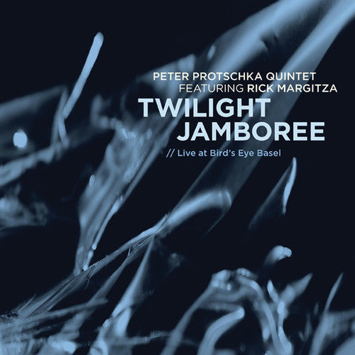 Peter Protschka Quintet & Margitza,Rick - Twilight Jamboree: Live at Bird's Eye Basel [CD]