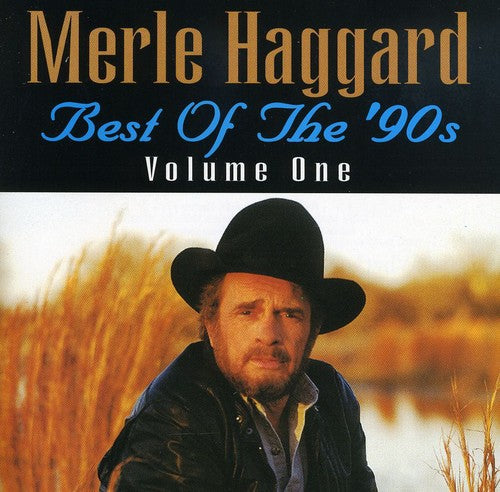 Merle Haggard - Best Of The 90's Volume 1 [CD]