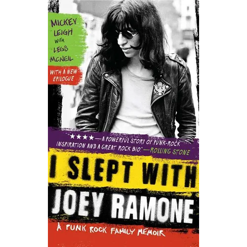 I Slept with Joey Ramone: A Punk Rock Family Memoir
