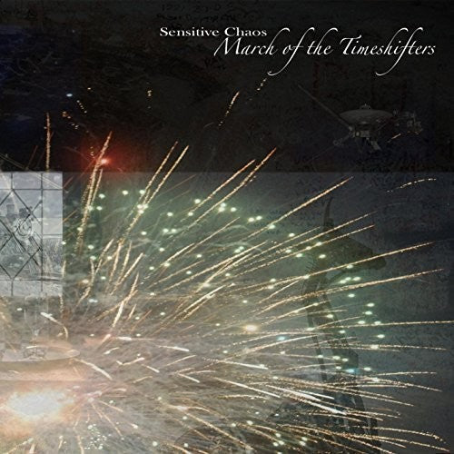Sensitive Chaos - March of the Timeshifters [CD]