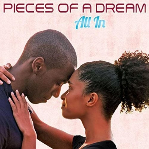 Pieces Of A Dream - All in [CD]