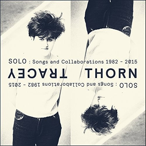 Tracey Thorn - Solo: Songs & Collaborations 1982-2015 [2 CD] [New]