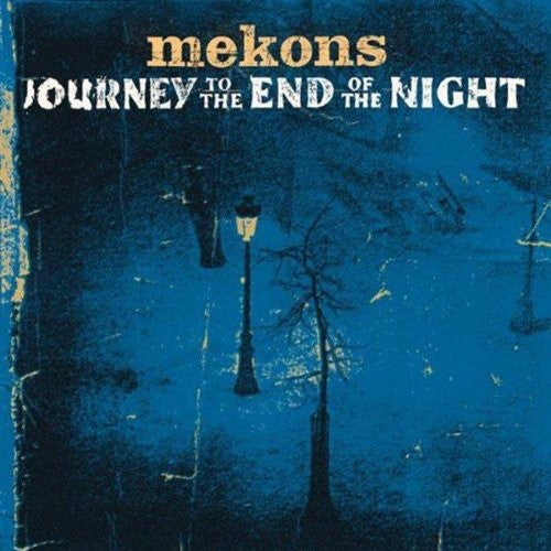 Mekons - Journey To The End Of The Night Music CD