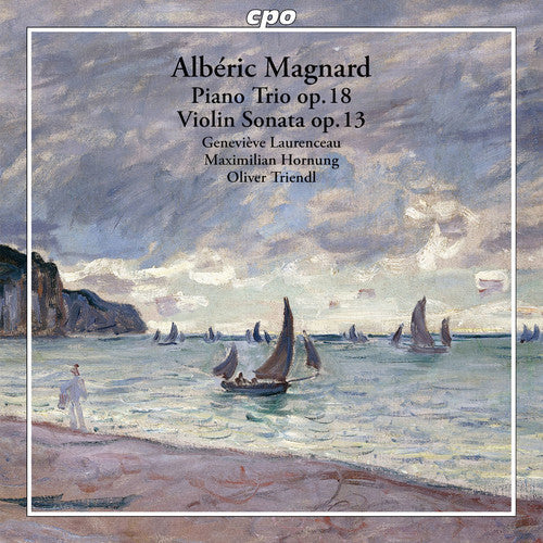 Magnard / Laurenceau / Hornung / Triendl - Piano Trio & Violin Sonata [CD]