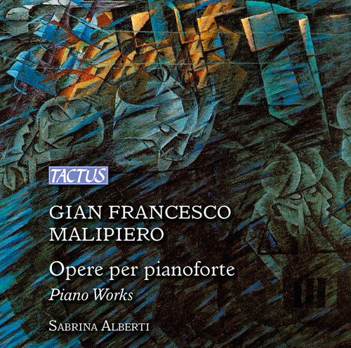 Malipiero / Sabrina Alberti - Piano Works Music CD
