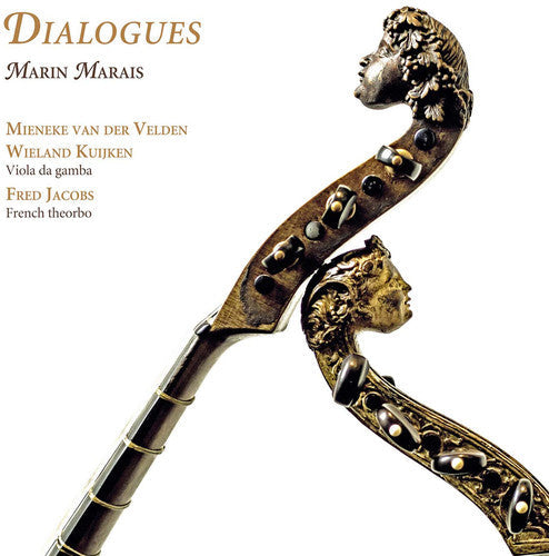 Van Der Mieneke Velden /Kuijken,Wieland - Marin Marais: Dialogues [CD]