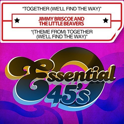 Jimmy Briscoe - Together (We'll Find The Way) / [Theme From] Together [We'll Find The Way] [Digital 45]