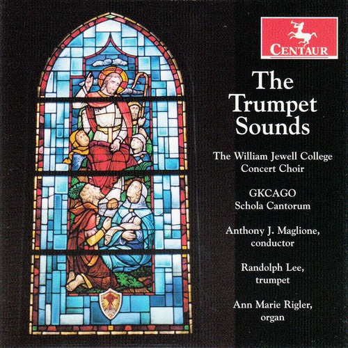 Baros / Lee / William Jewell College Concert Choir - The Trumpet Sounds [CD]