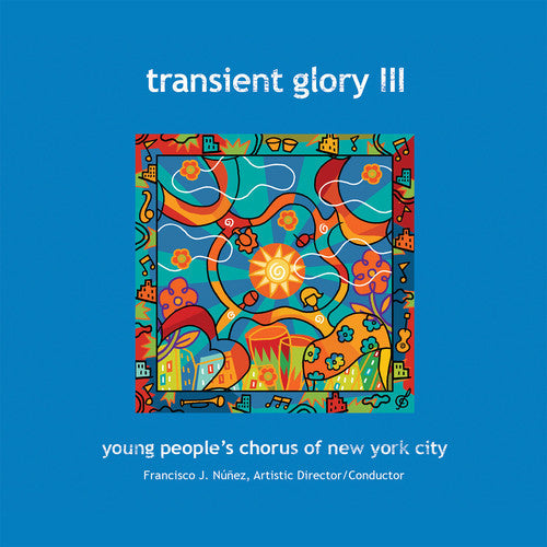 Corigliano / Young Peoples Chorus Of New York - Transient Glory III Music CD