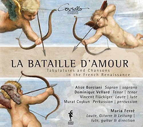 Arcadelt / Ferre / Borciani / Vellard / Fluckiger - La Bataille D'Amour - Tabulatures & Chansons in the French Renaissance Music CD