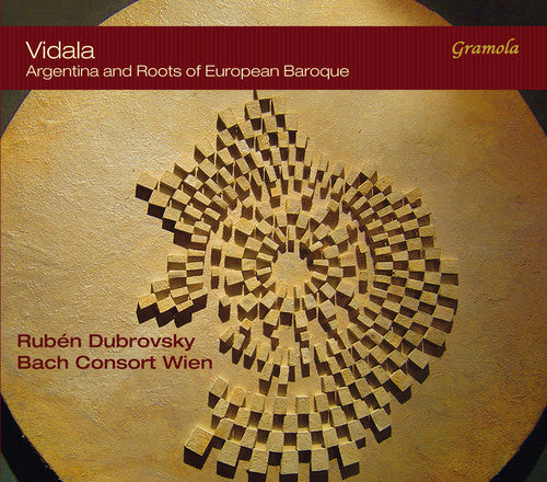 Chazarreta / Bach Consort Wien - Vidala - Argentina and Roots of European Baroque [CD]