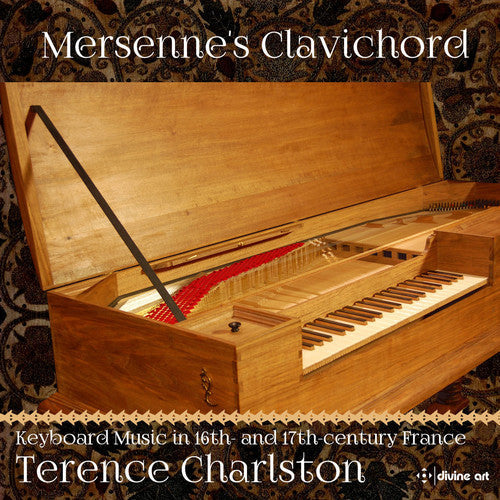 De La Barre / Terence Charlston - Mersenne's Clavichord Music CD