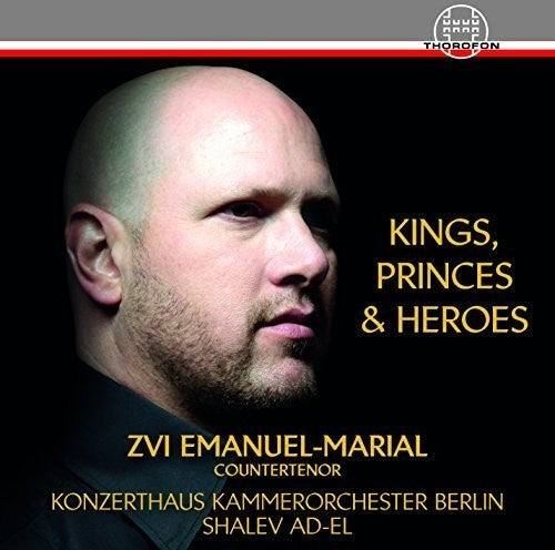 Rozsa / Emanuel-Marial / Konzerthaus Kammerorch - Kings, Princes & Heroes - Opera Arias of Handel, Gluck & Mozart [CD]