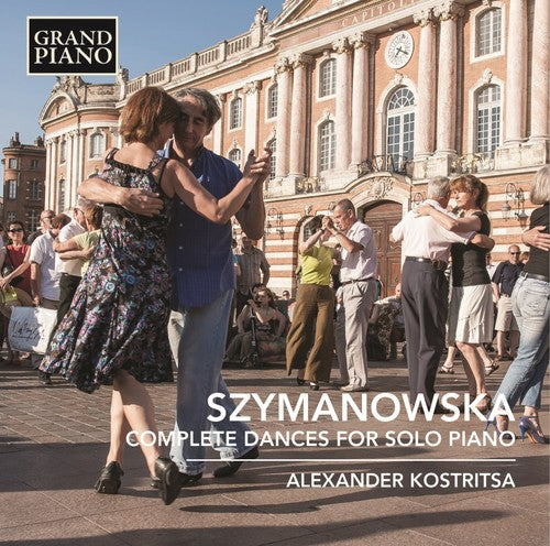 Szymanowska / Alex Kostritsa - Szymanowska: Complete Dances for Solo Piano Music CD
