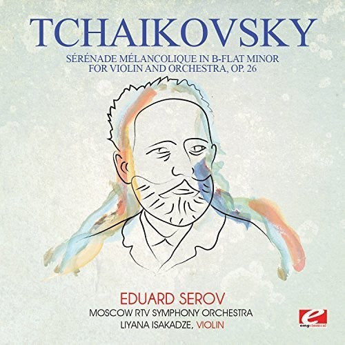 Moscow RTV Symphony Orchestra - Tchaikovsky: Serenade melancolique in B-Flat Minor for violin andorchestra, Op. 26 [CD]