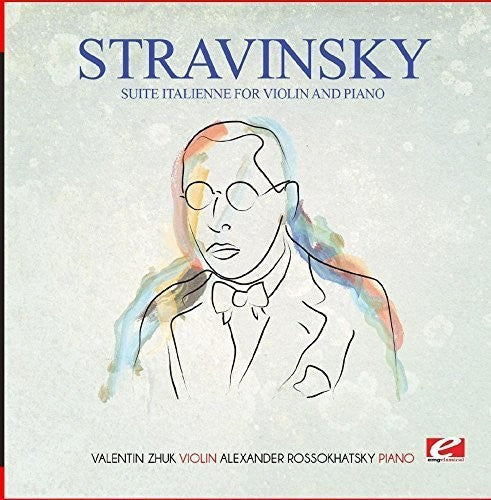 Valentin Zhuk - Stravinsky: Suite Italienne For Violin And Piano (Incomplete) [Digitally Remastered]