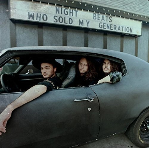 Night Beats - Who Sold My Generation [CD]