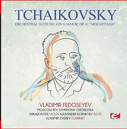 Tchaikovsky - Tchaikovsky: Orchestral Suite No. 4 in G Major, Op. 61 Mozartiana [CD]