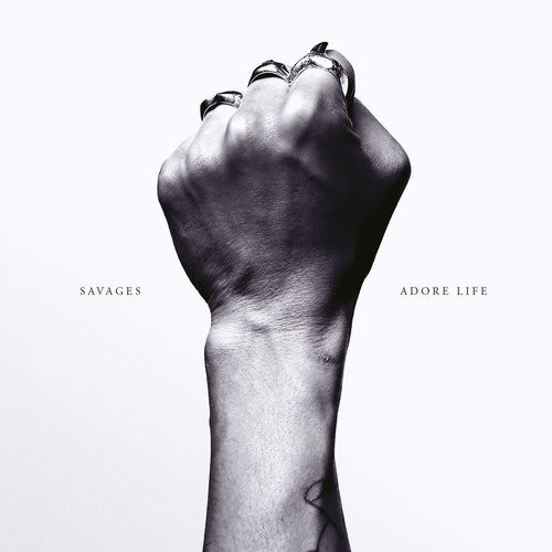 Savages - Adore Life [CD]
