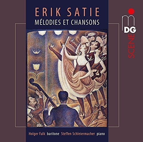 Satie / Falk / Schleiermacher - SATIE: Melodies et Chansons Music CD