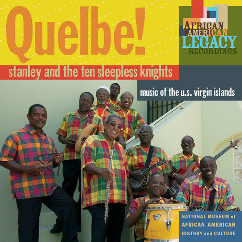 Stanley and the Ten Sleepless Knights - Quelbe! Music of the U.S. Virgin Islands [CD]