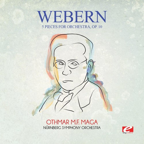 Nürnberg Symphony Orchestra - Webern: 5 Pieces for Orchestra, Op. 10 [CD]