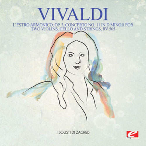 I Solisti Di Zagreb - Vivaldi: L'Estro Armonico, Op. 3, Concerto No. 11 in D Minor for twoviolins, cello and strings, RV 565 [CD]