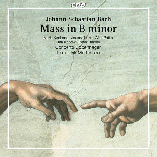 J Bach S / Keohane / Concerto Copenhagen - Bach: Mass in B Minor [2 CD]