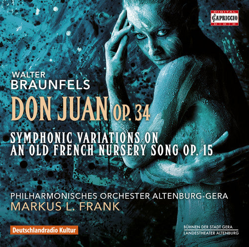 Braunfels / Philharmonisches Orchester Altenburg - Braunfels: Don Juan, Op. 34 Music CD