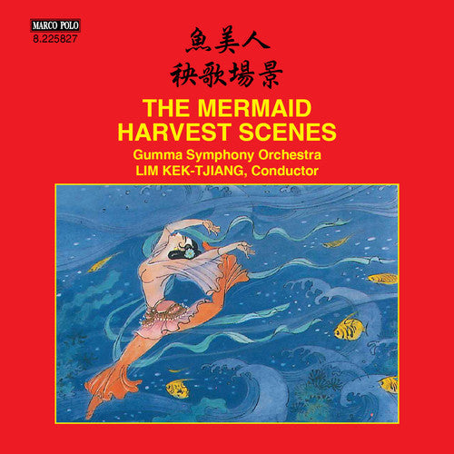 Gumma Symphony Orchestra / Kek-Tjiang - The Mermaid - Harvest Scenes [CD]