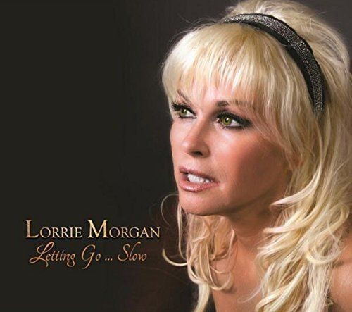 Lorrie Morgan - Letting Go... Slow [CD]
