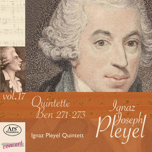 Ignaz Pleyel Quintett - Pleyel: String Quintets, Ben. 271-273, Vol. 17 Music CD