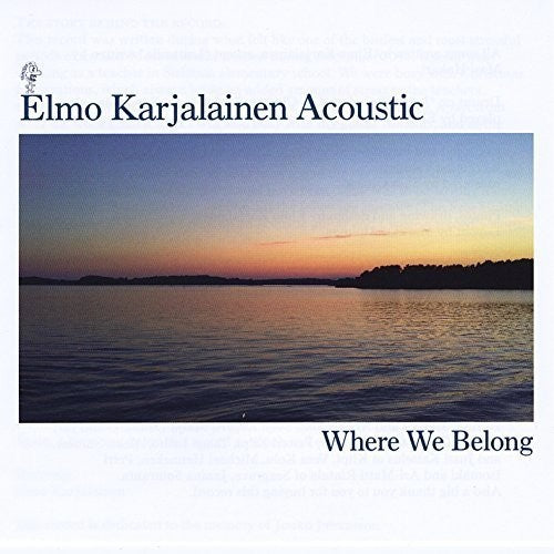 Elmo Karjalainen Acoustic - Where We Belong [CD]