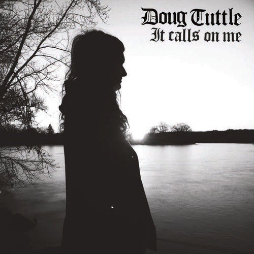 Doug Tuttle - It Calls On Me [CD]