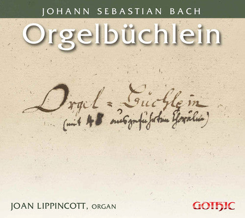 J Bach S / Lippincott - Bach: Orgelbuchlein Music CD