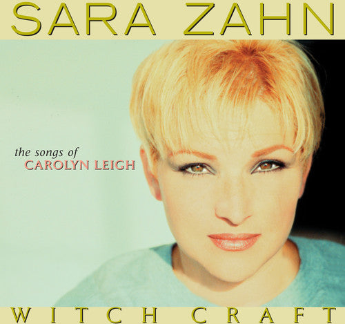 Sarah Zahn - Witch Craft: The Songs of Carolyn Leigh Music CD