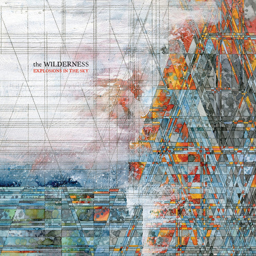 Explosions In The Sky - The Wilderness [CD] [New CD]
