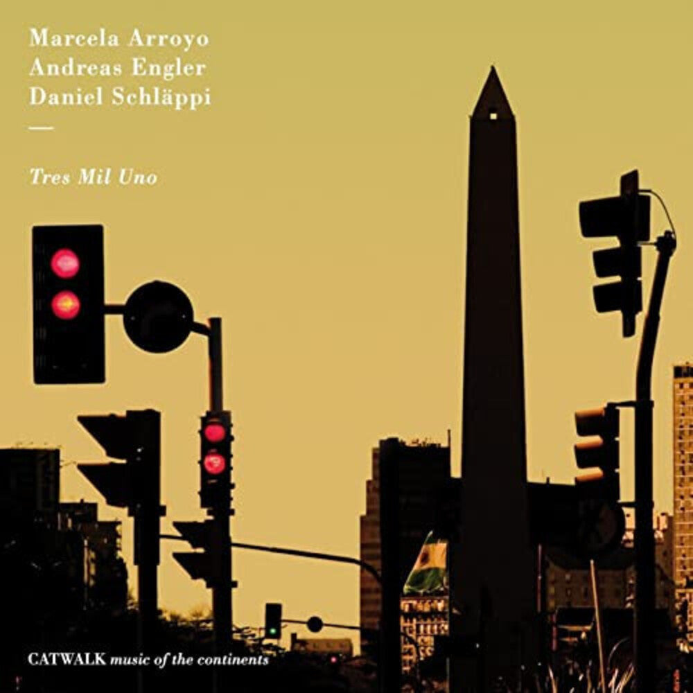 Marcela Arroyo / Engler,Andreas / Schlappi,Daniel - Tres Mil Uno Music CD
