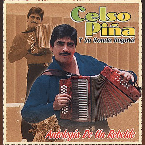 Celso Pina - Antologia de Un Rebelde [CD]