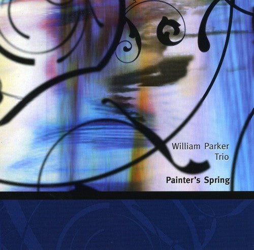 William Parker - Painter's Spring [CD]