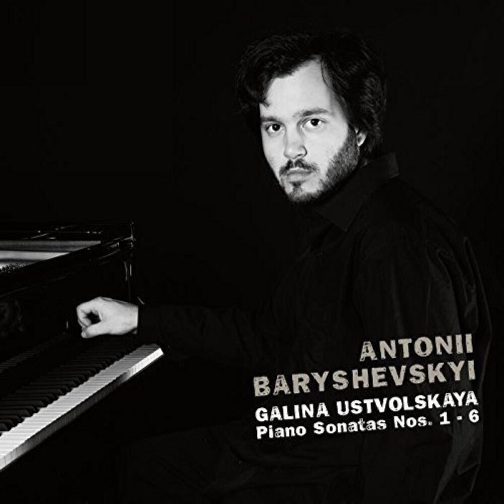 Galina Ustvolskaya / Baryshevskyi,Antonii - Piano Sonatas 1-6 [CD]